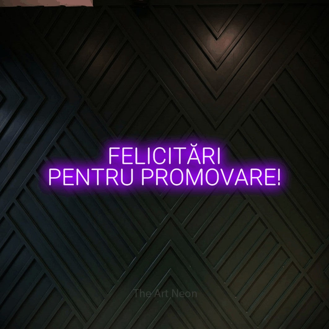 LED neon sign reading “FELICITĂRI PENTRU PROMOVARE!”, arranged in two lines.