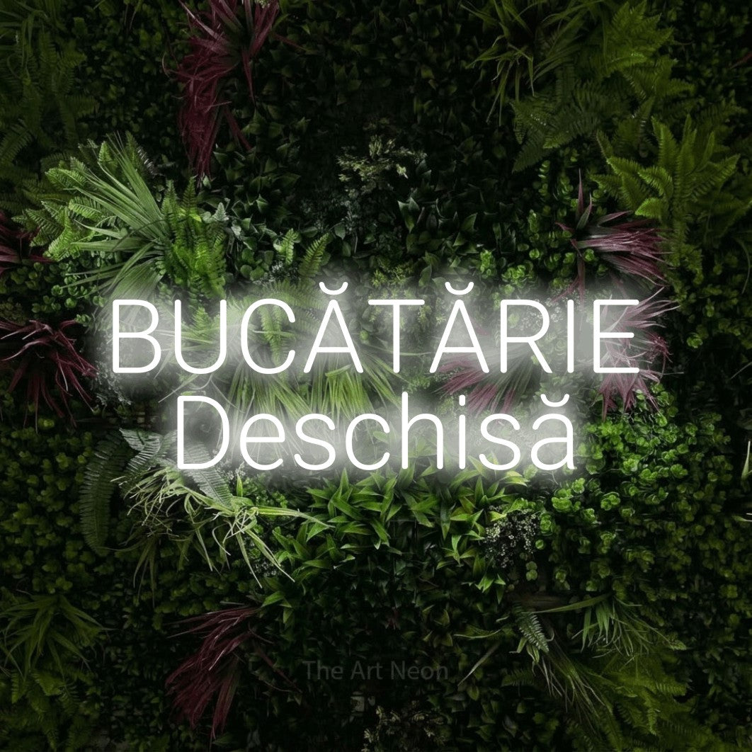 LED neon sign reading “BUCĂTĂRIE Deschisă”, arranged in two lines.