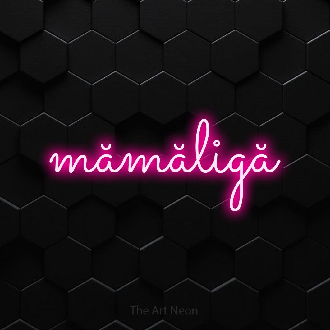 LED neon sign reading “mămăligă”, arranged in a single line.