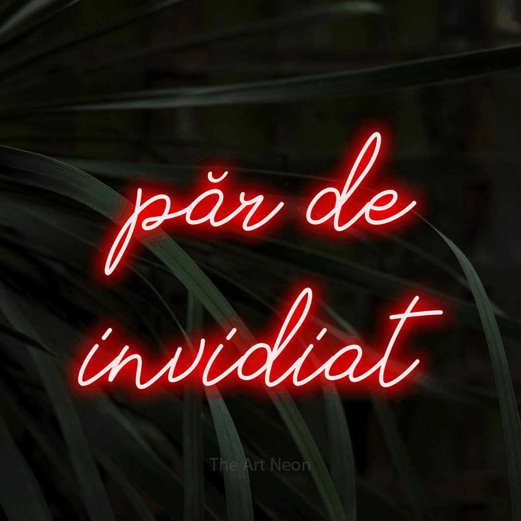 LED neon sign reading “păr de invidiat”, arranged in two lines.