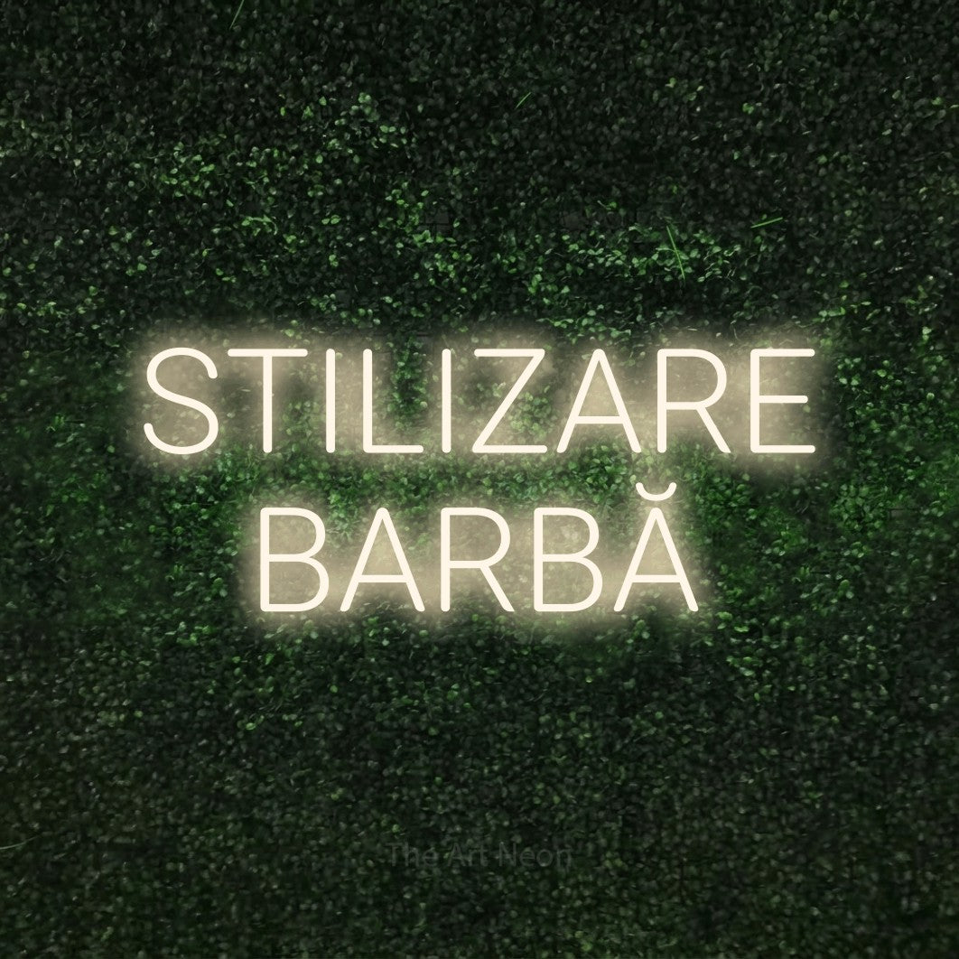 LED neon sign reading “STILIZARE BARBĂ”, arranged in two lines.