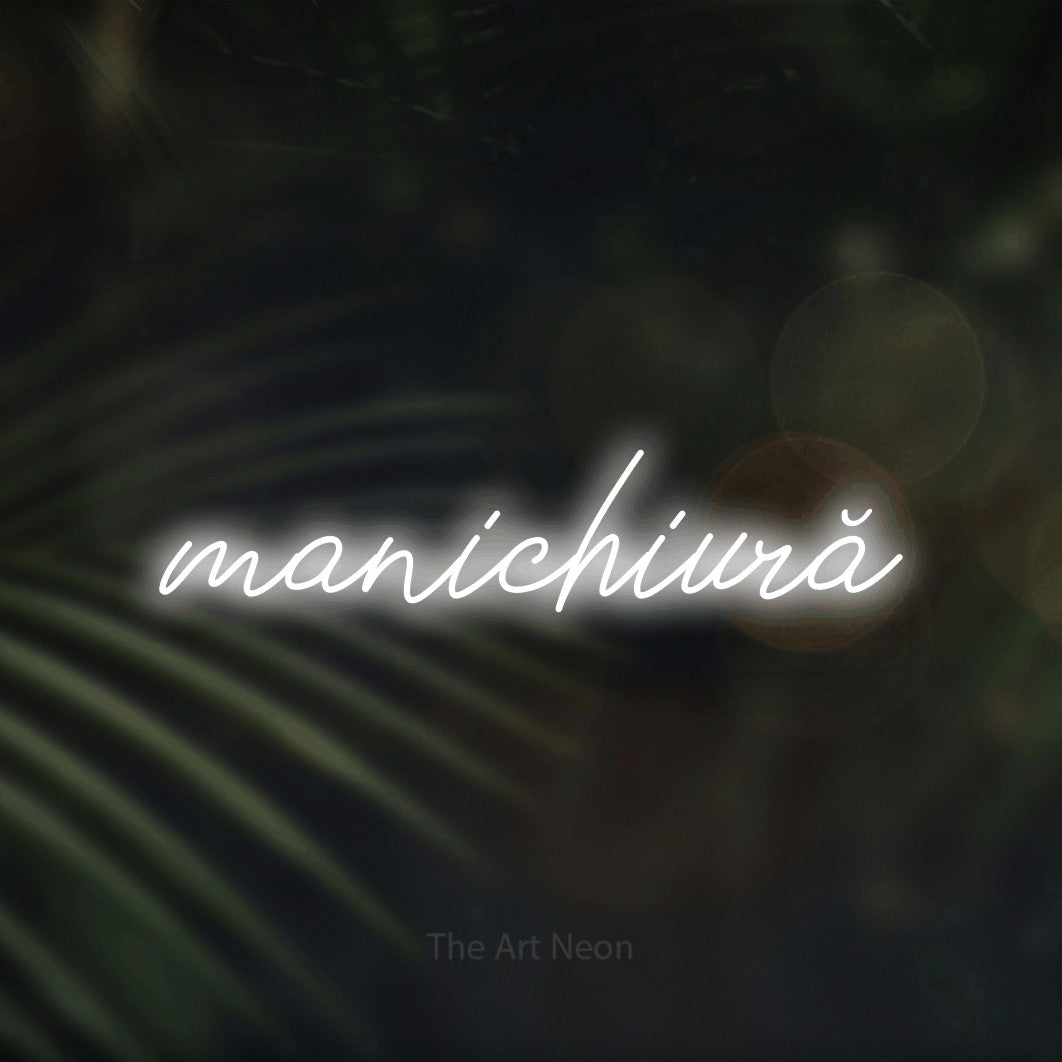 LED neon sign reading “manichiură”, arranged in a single line.