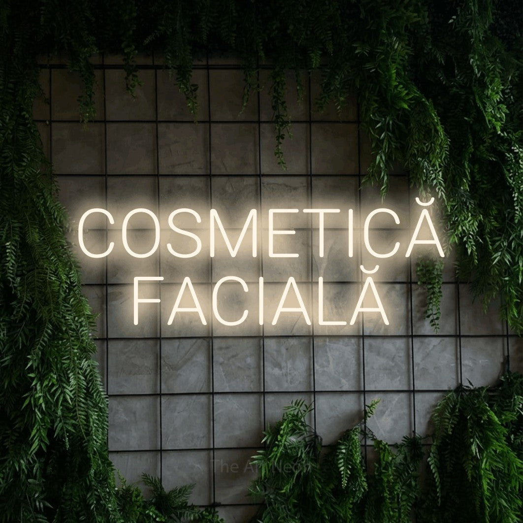 LED neon sign reading “COSMETICĂ FACIALĂ”, arranged in two lines.