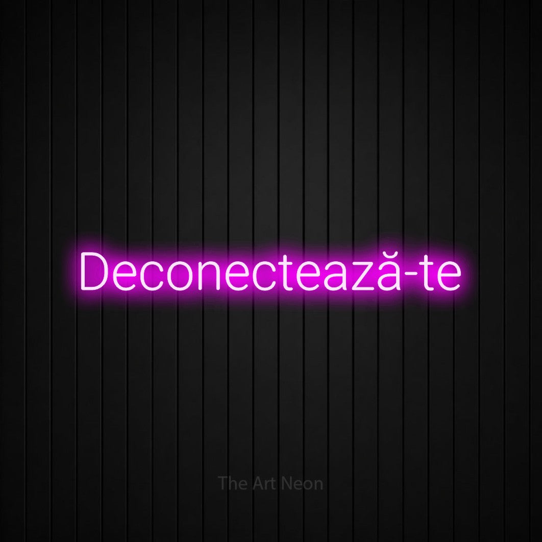 LED neon sign reading “Deconectează-te”, arranged in a single line.