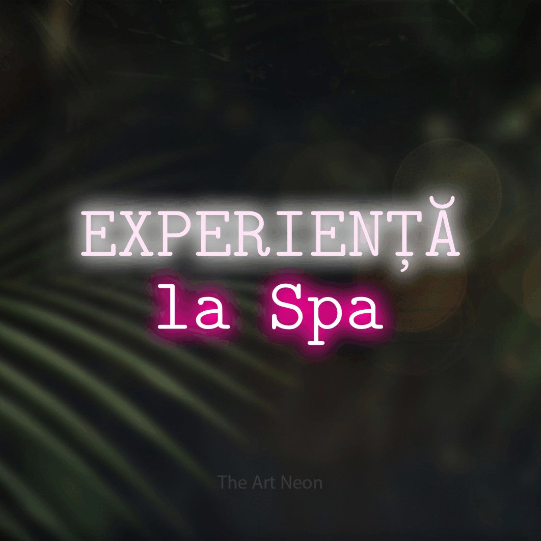LED neon sign reading “EXPERIENȚĂ la Spa”, arranged in two lines.