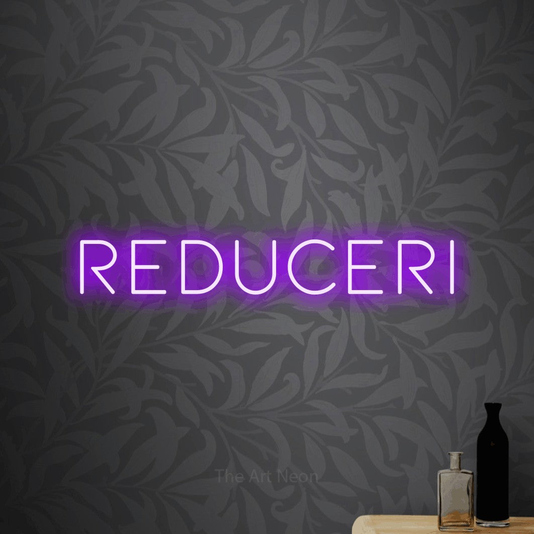 LED neon sign reading “reduceri”, arranged in a single line.