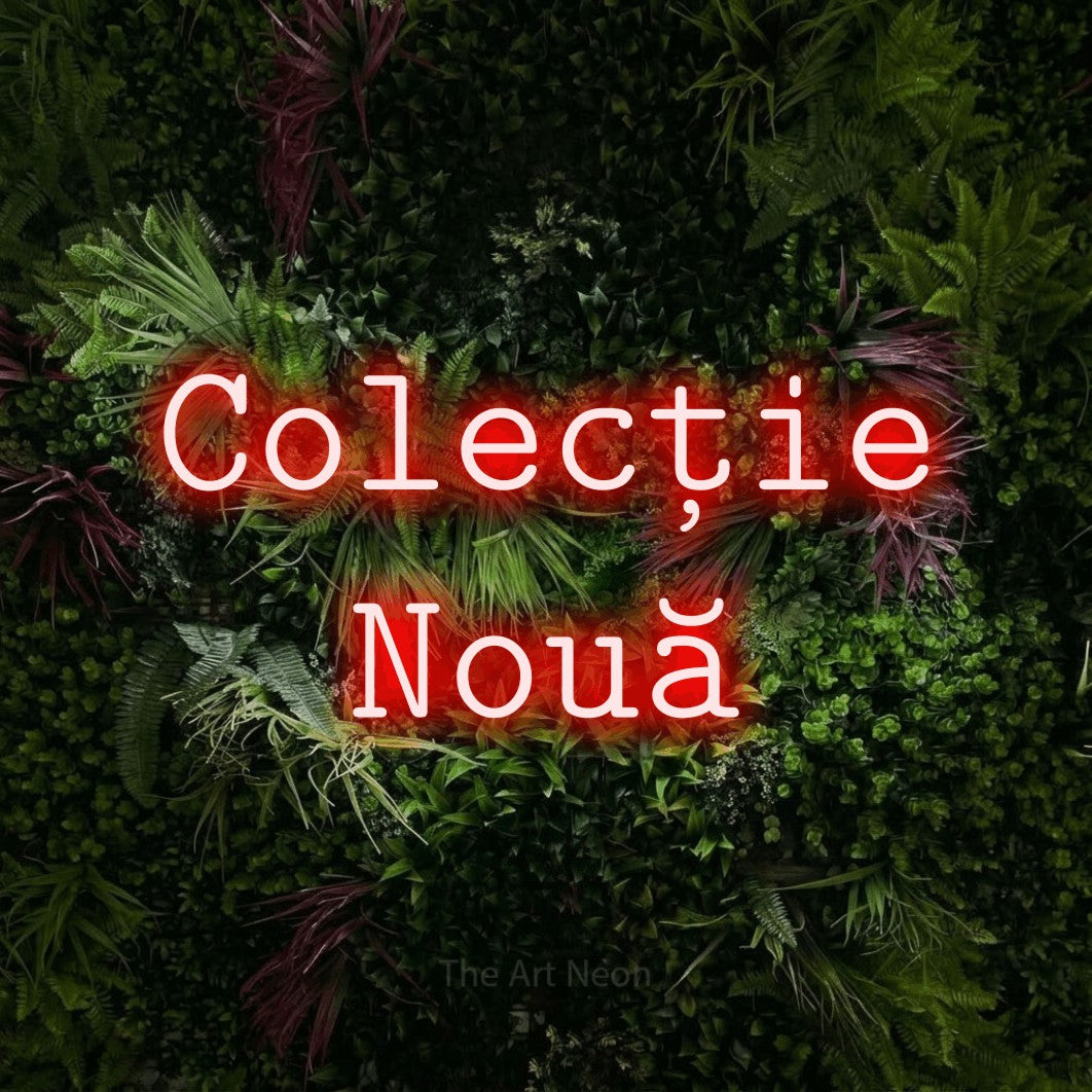 LED neon sign reading “Colecție Nouă”, arranged in two lines.