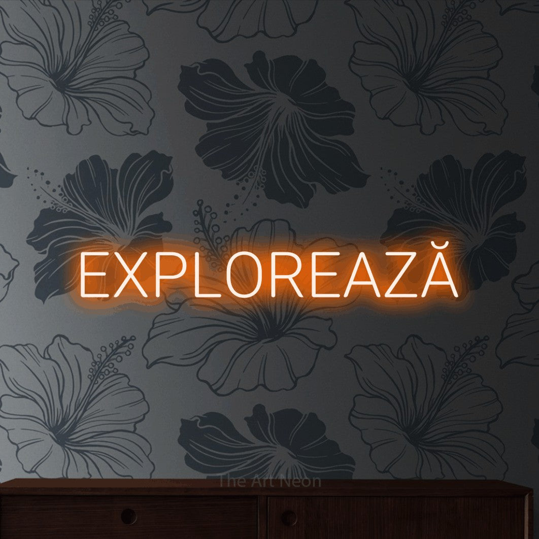 LED neon sign reading “EXPLOREAZĂ”, arranged in a single line.