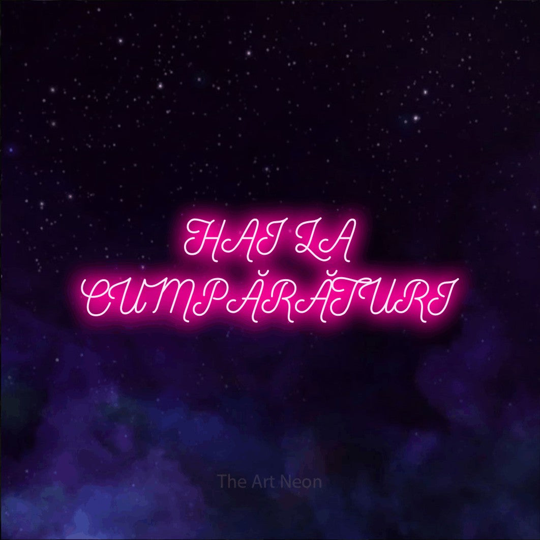 LED neon sign reading “HAI LA CUMPĂRĂTURI”, arranged in two lines.