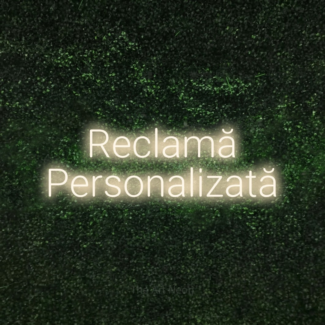 LED neon sign reading “Reclamă Personalizată”, arranged in two lines.