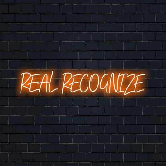 Zářivý, zakázkový LED neonový nápis s frází Real Recognize Real; ideální pro osvětlení jakéhokoli prostoru s oslnivým světelným dekorem.