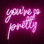 You’re so pretty – светеща реклама от LED неон (5 V USB)