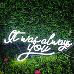 It Was Always You – LED-neoonsilt (5 V USB)