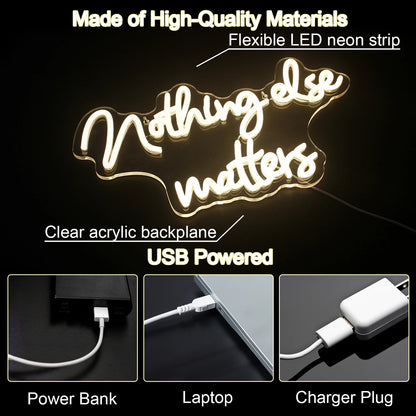 Nothing Else Matters 5V Mini USB  LED Neon Sign - Budget-Friendly