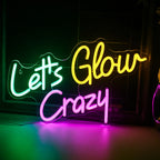 Billedet har et levende, håndlavet LED-neonskilt, hvor der står "Let's Glow Crazy.
