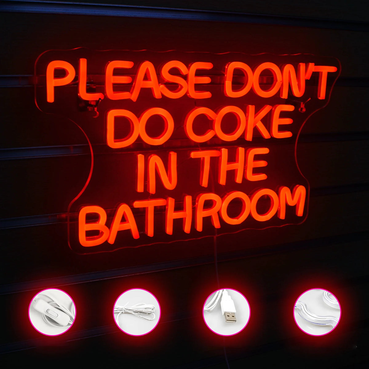 Please Don't Do Coke in the Bathroom – LED-neon felirat (5 V USB)