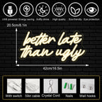 Better Late Than Ugly – светеща реклама от LED неон (5 V USB)