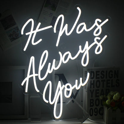 It Was Always You 5V Mini USB LED Neon Sign - Budget Friendly