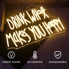 Drink What Makes You Happy – LED neoninė reklama (5 V USB)