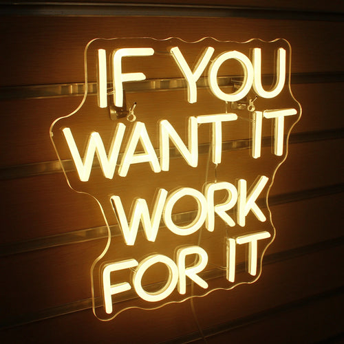 if you want it work for it – LED неонова табела (5 V USB)