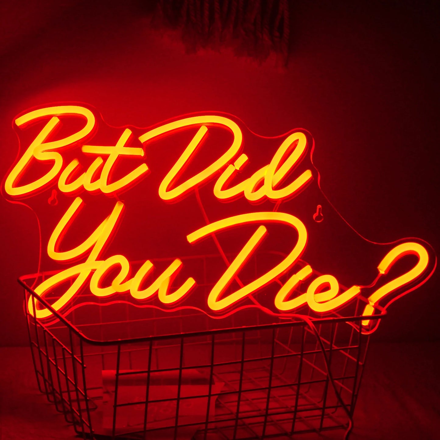 But did you die 5V Mini USB LED Neon Sign - Budget Friendly