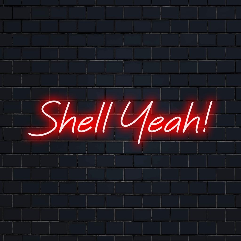 Shell Yeah! Custom LED Neon Signs - Unique Neon Decor – The Art Neon