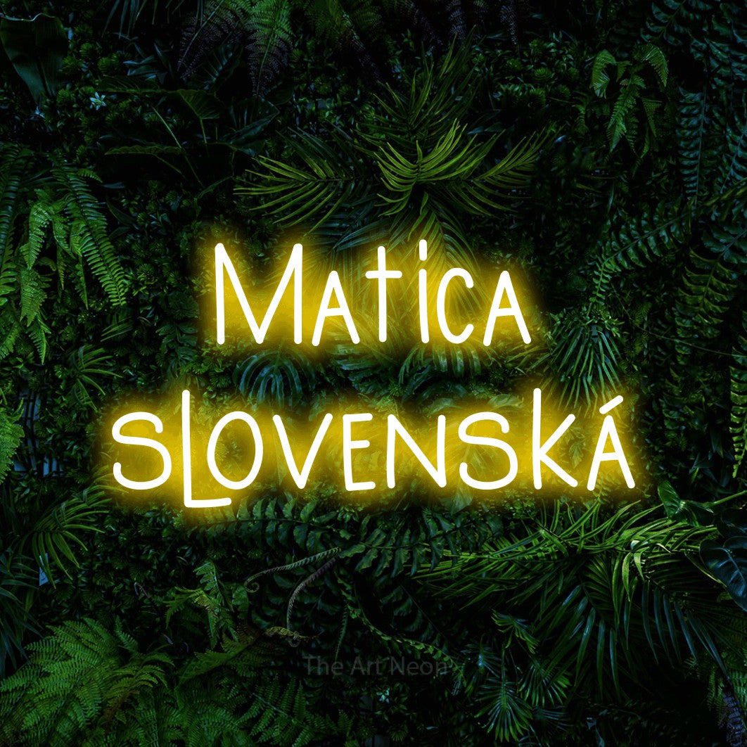 LED neon sign reading “Matica slovenská”, arranged in two lines.