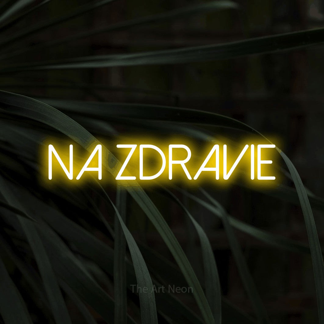 LED neon sign reading “na zdravie”, arranged in a single line.