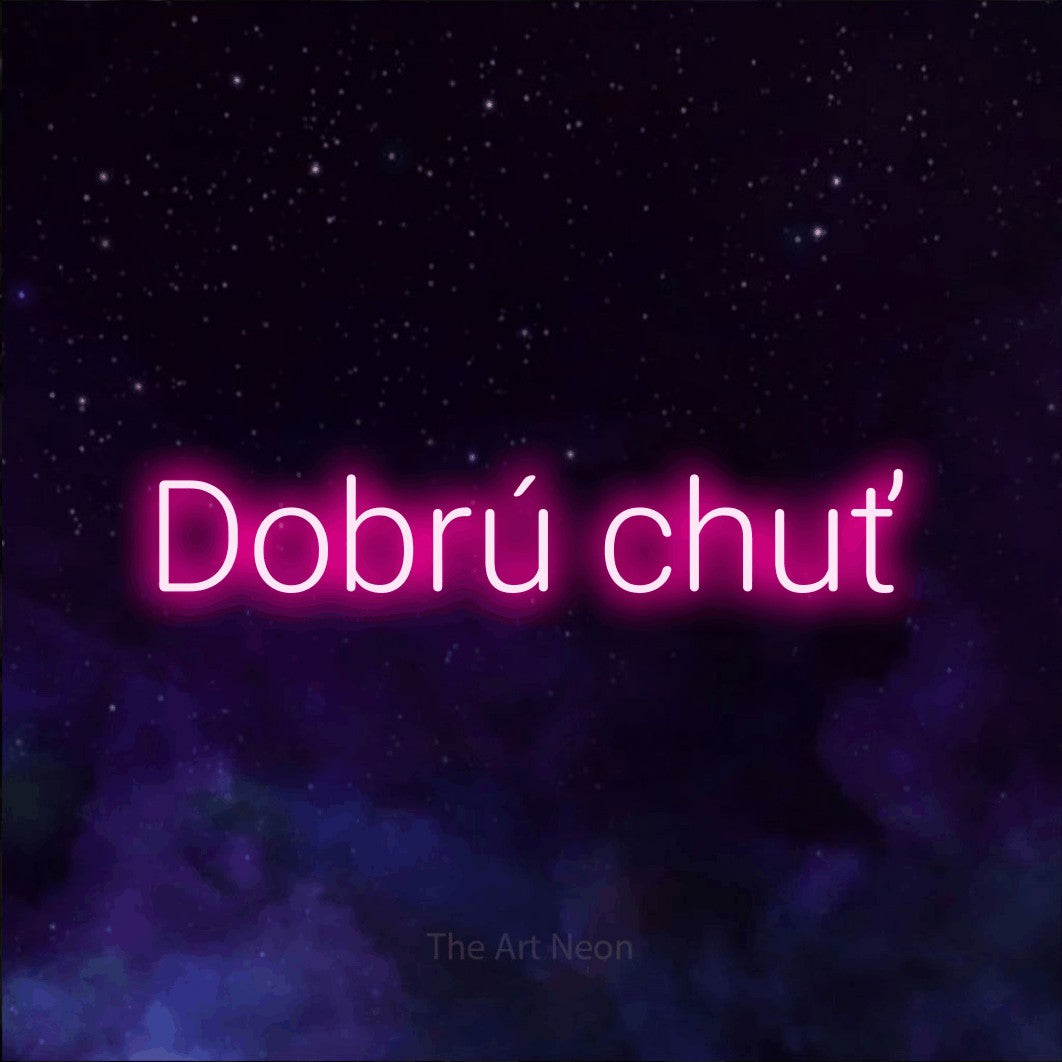 LED neon sign reading “Dobrú chuť”, arranged in a single line.