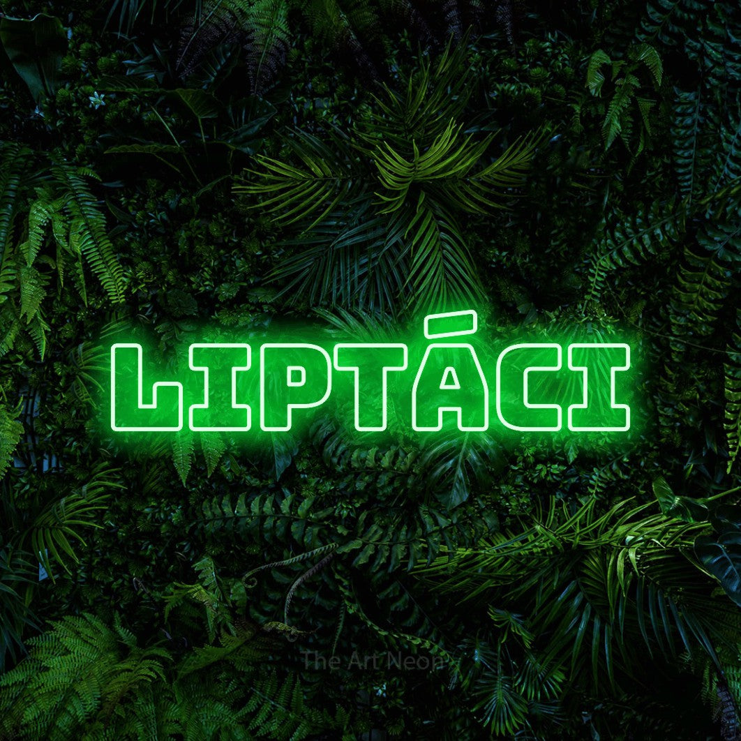 LED neon sign reading “Liptáci”, arranged in a single line.