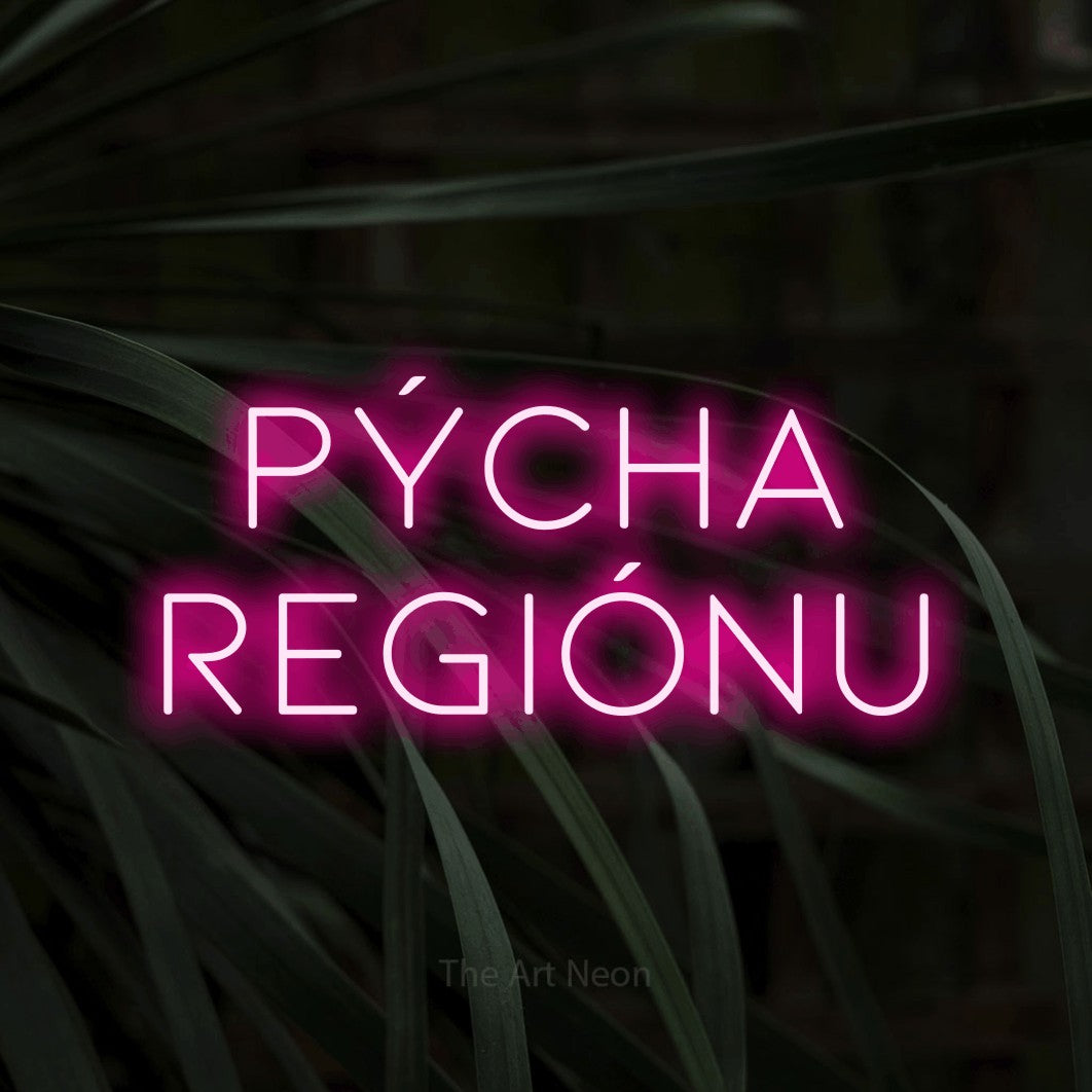 LED neon sign reading “PÝCHA REGIÓNU”, arranged in two lines.