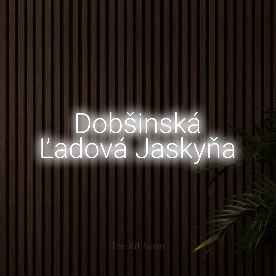 LED neon sign reading “Dobšinská Ľadová Jaskyňa”, arranged in two lines.