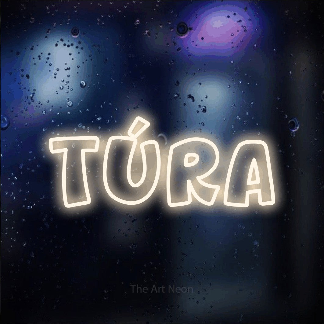 LED neon sign reading “túra”, arranged in a single line.