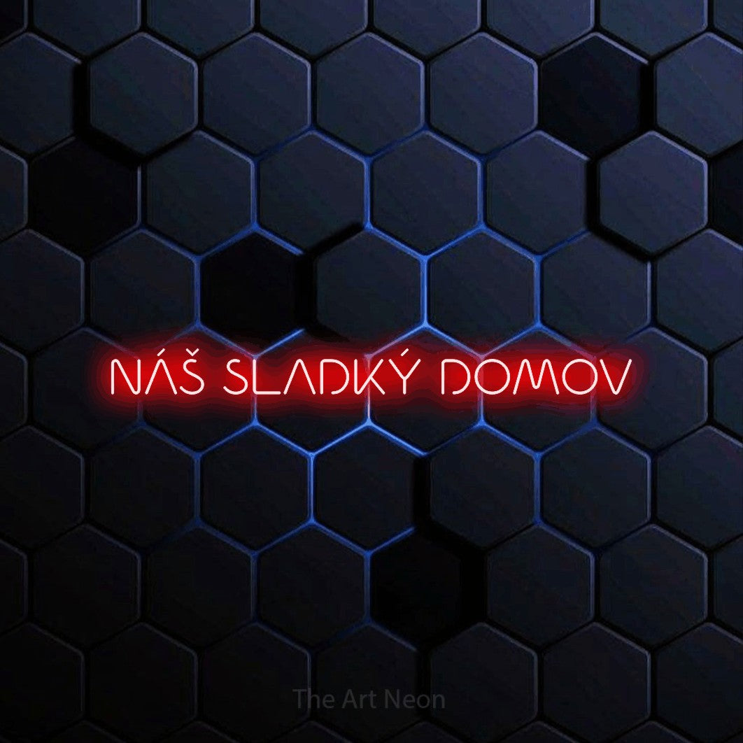 LED neon sign reading “NÁŠ SLADKÝ DOMOV”, arranged in a single line.
