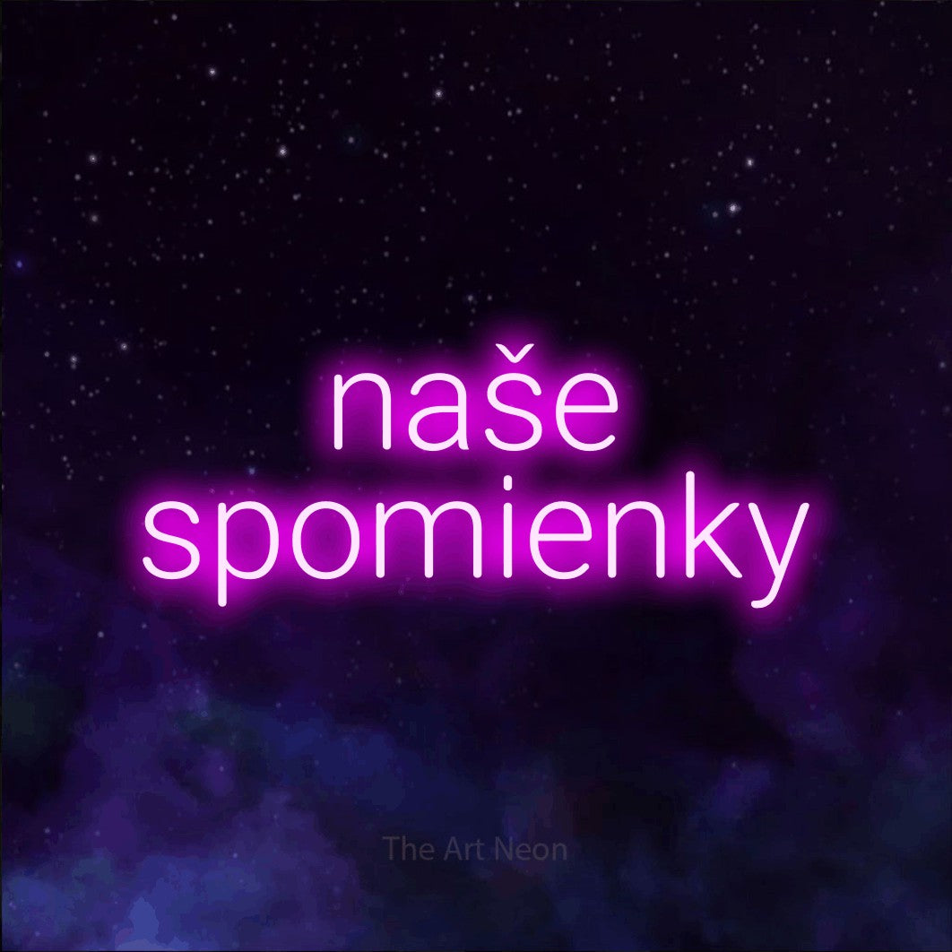LED neon sign reading “naše spomienky”, arranged in two lines.