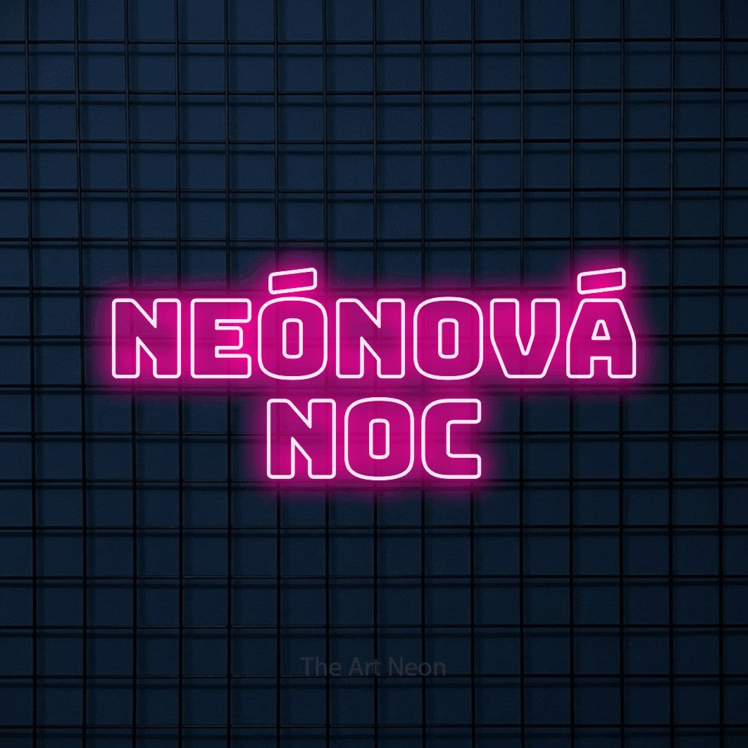 LED neon sign reading “NEÓNOVÁ noc”, arranged in two lines.
