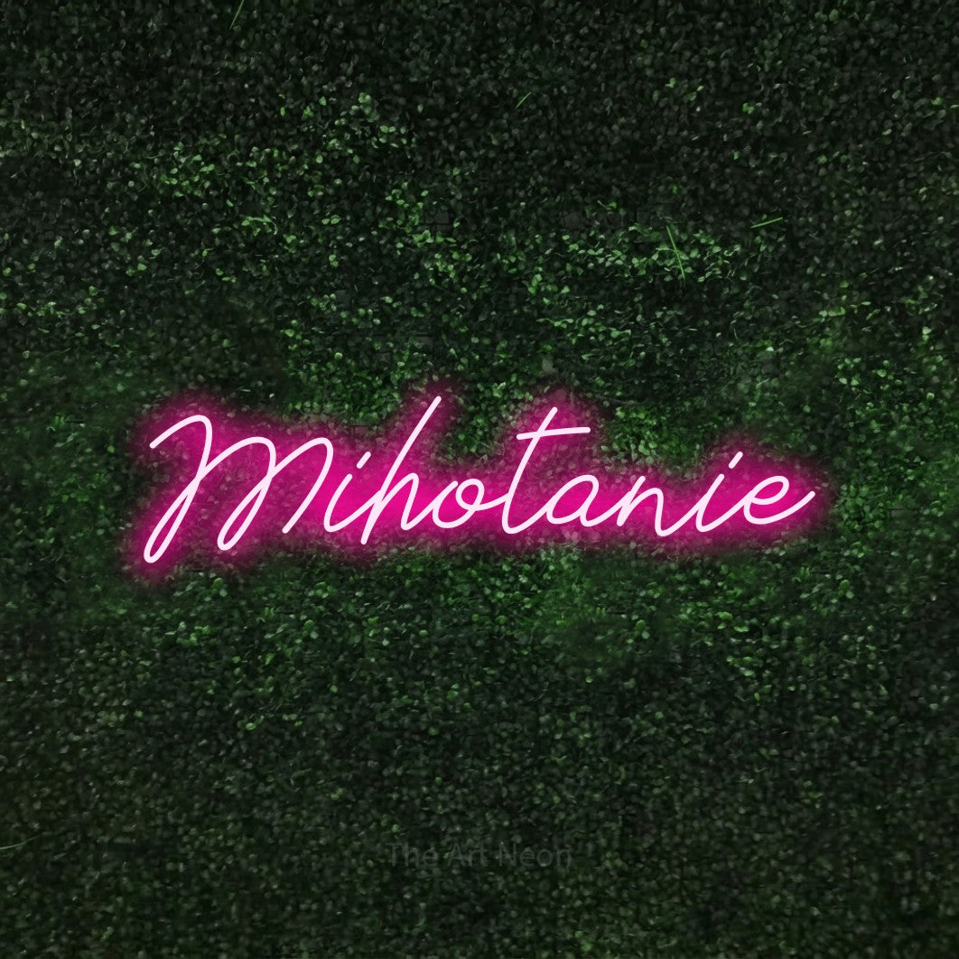 LED neon sign reading “Mihotanie”, arranged in a single line.