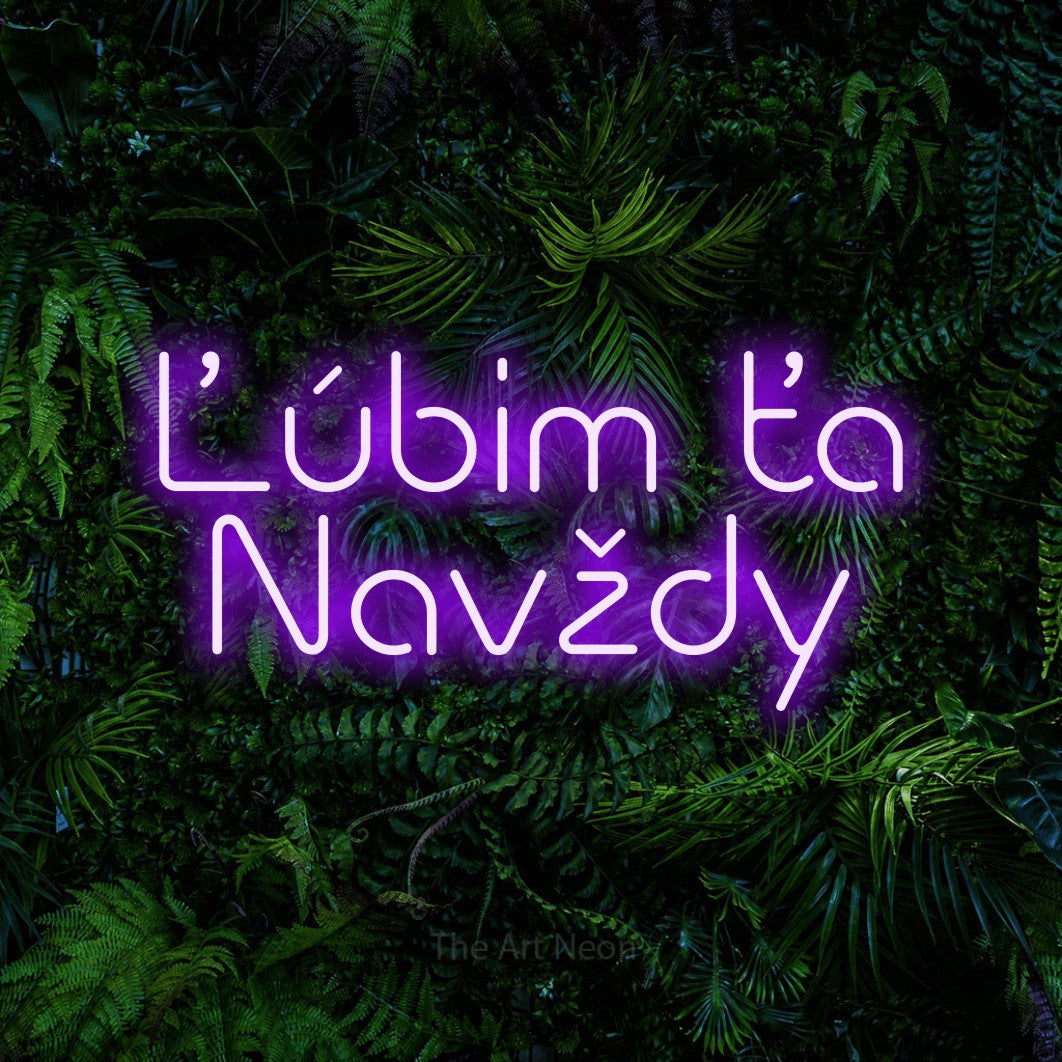 LED neon sign reading “Ľúbim ťa Navždy”, arranged in two lines.