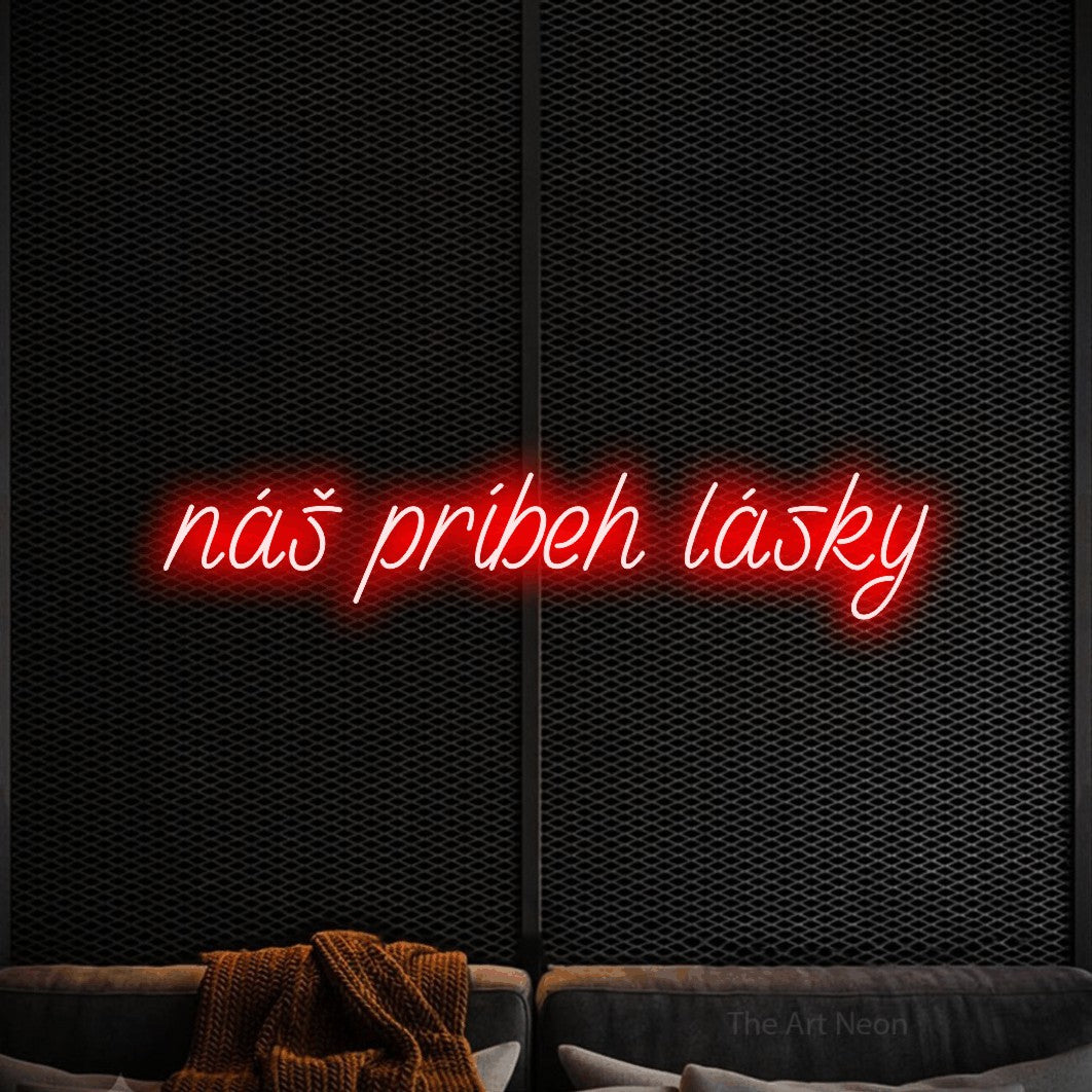 LED neon sign reading “náš príbeh lásky”, arranged in a single line.