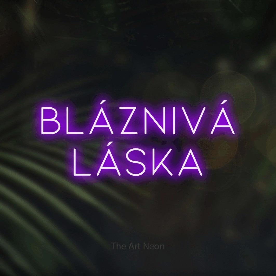 LED neon sign reading “Bláznivá Láska”, arranged in two lines.