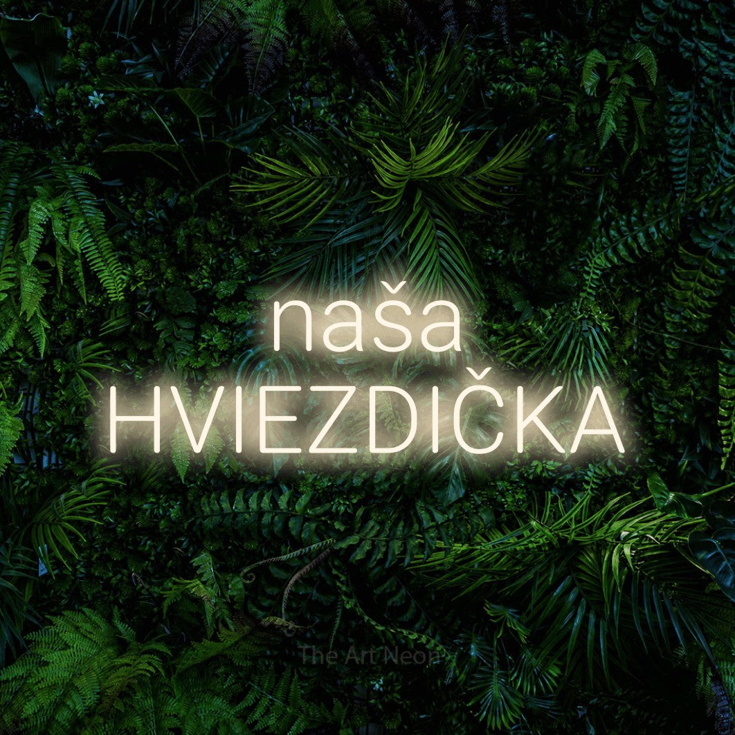 LED neon sign reading “naša HVIEZDIČKA”, arranged in two lines.