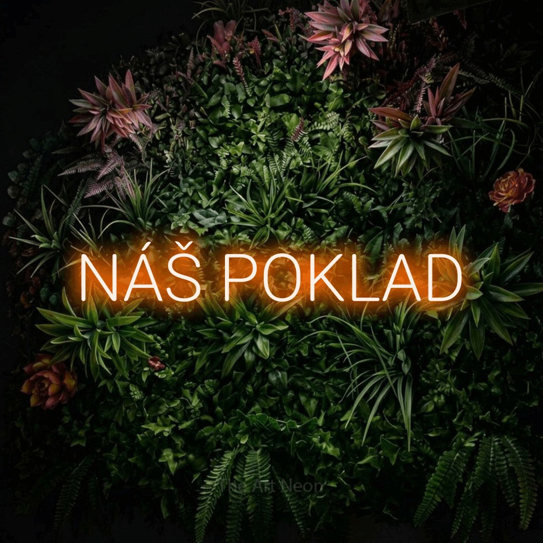 LED neon sign reading “NÁŠ POKLAD”, arranged in a single line.
