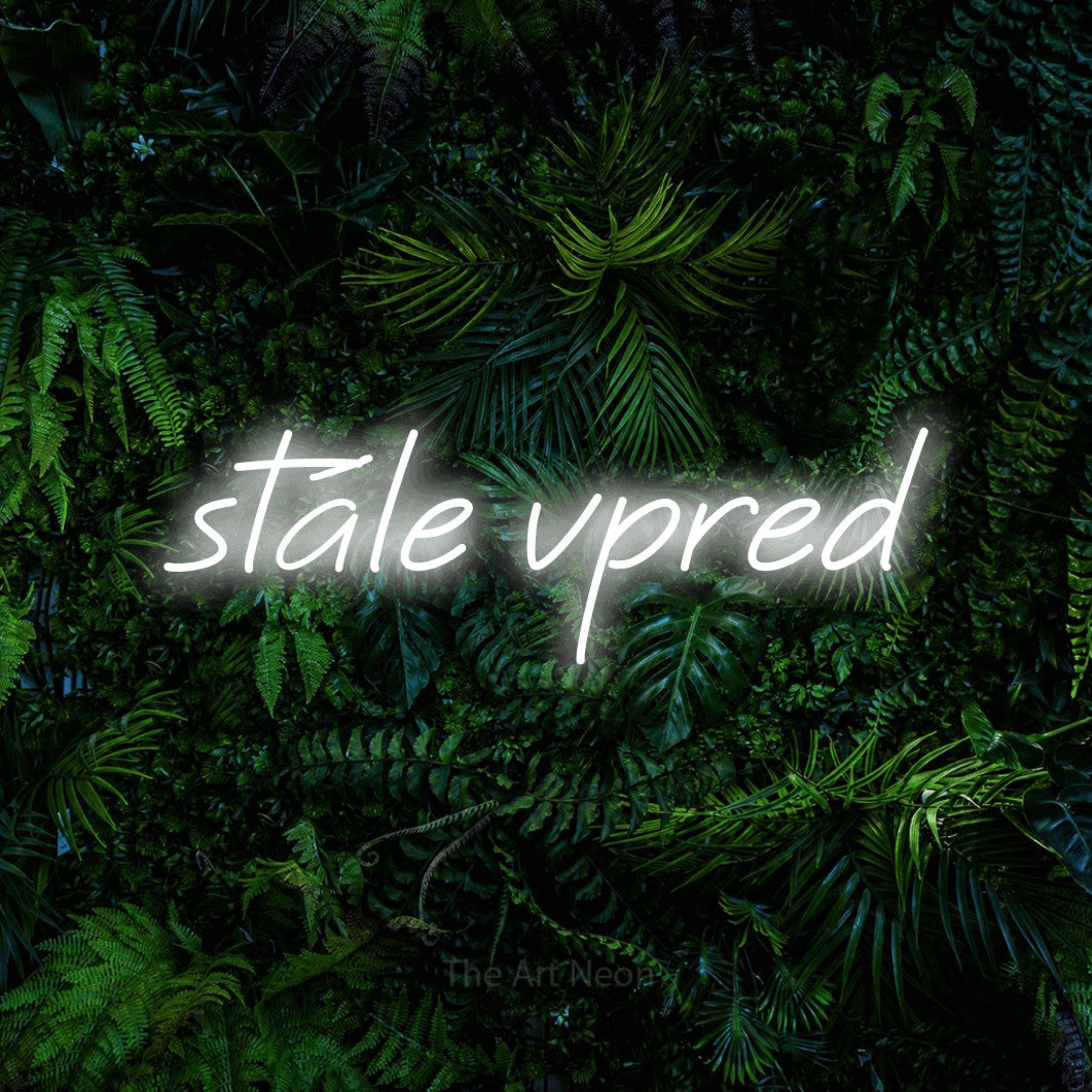 LED neon sign reading “stále vpred”, arranged in a single line.