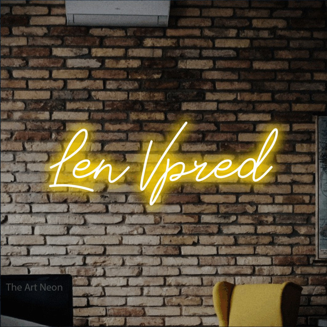 LED neon sign reading “Len Vpred”, arranged in a single line.