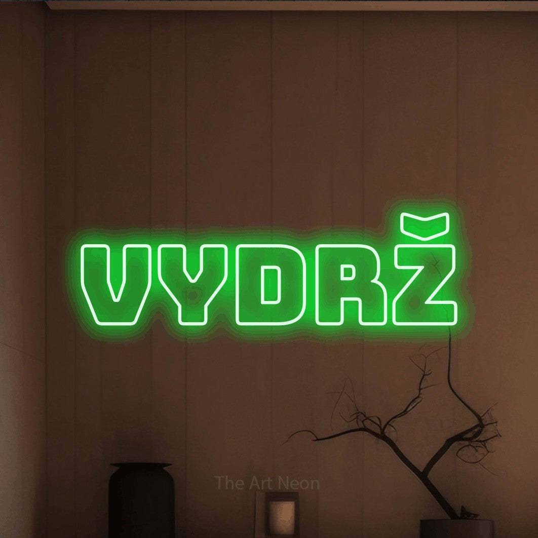 LED neon sign reading “Vydrž”, arranged in a single line.
