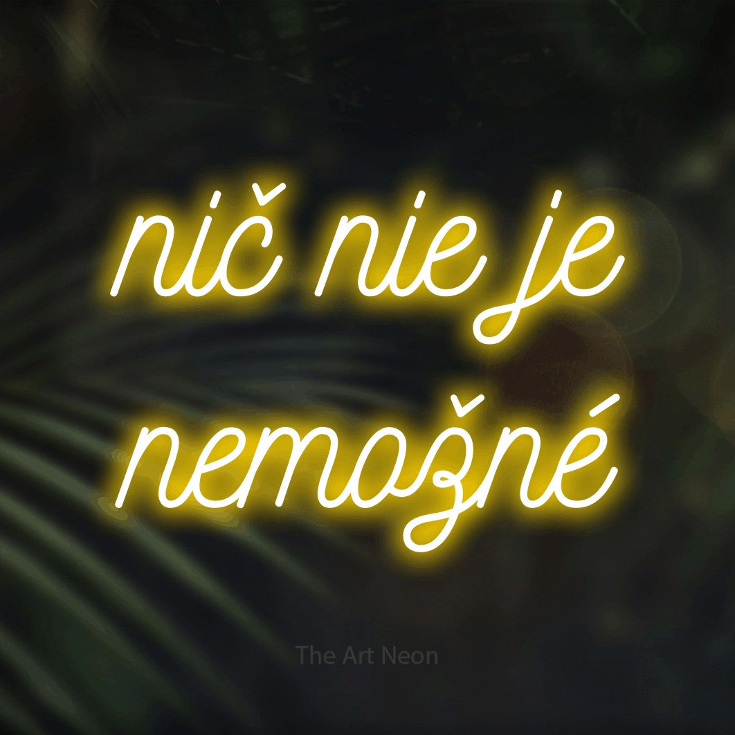 LED neon sign reading “nič nie je nemožné”, arranged in two lines.