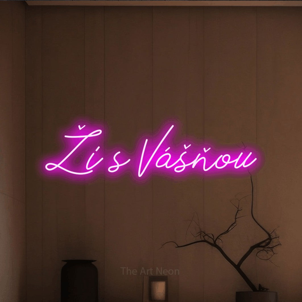 LED neon sign reading “Ži s Vášňou”, arranged in a single line.
