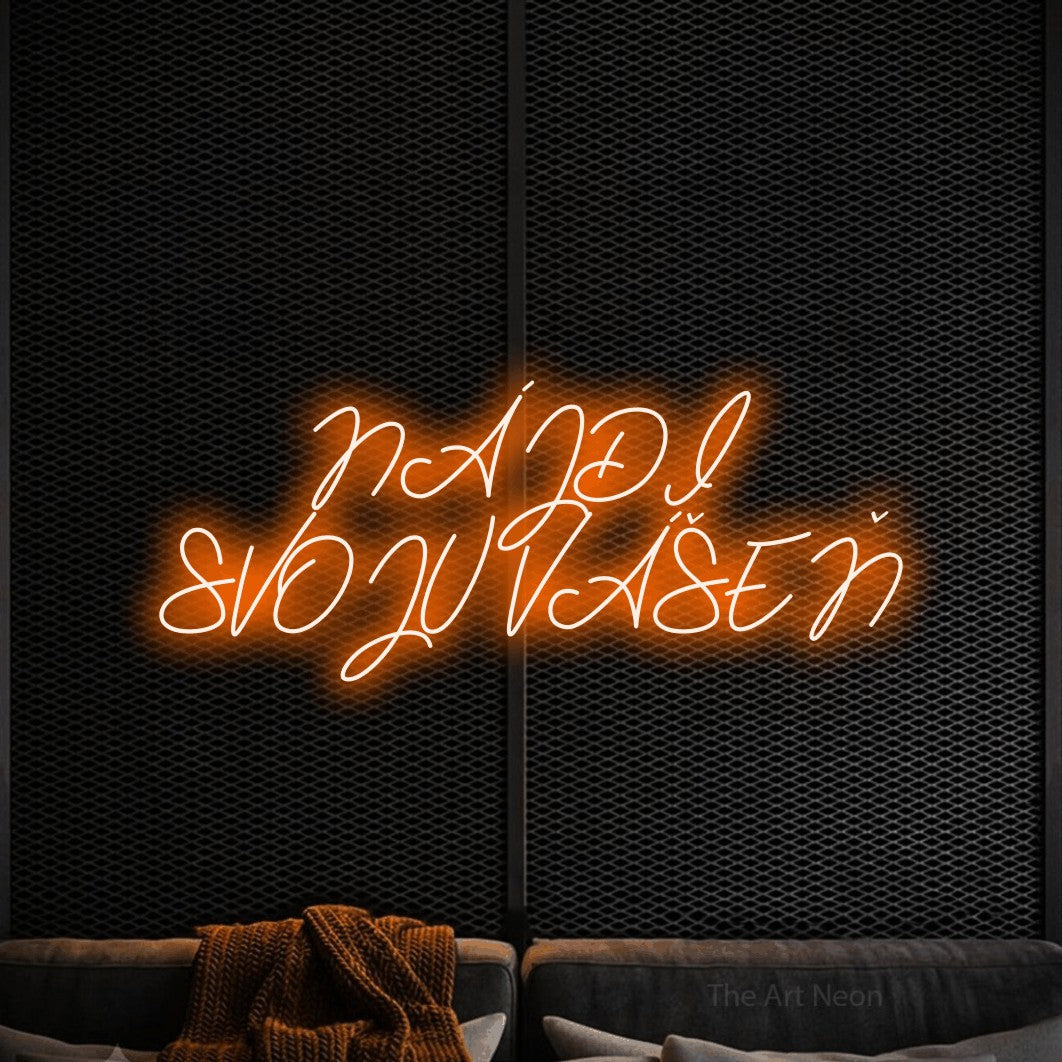 LED neon sign reading “NÁJDI SVOJU VÁŠEŇ”, arranged in two lines.