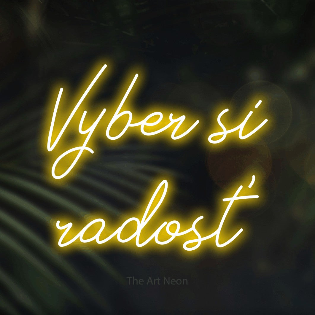 LED neon sign reading “Vyber si radosť”, arranged in two lines.