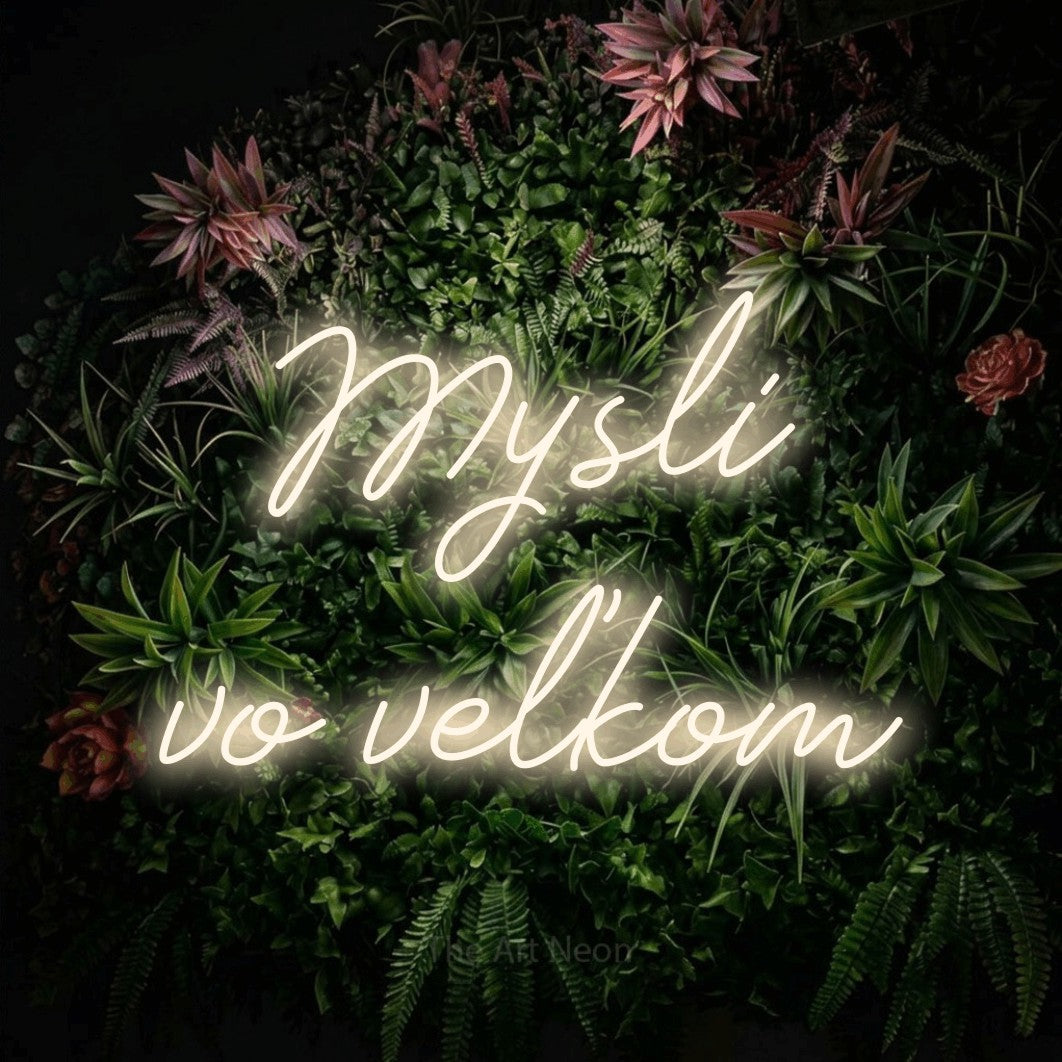 LED neon sign reading “Mysli vo veľkom”, arranged in two lines.